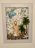Beach Babe with saying "Life is Better at at the Beach" - 5" x 7" | Beach Vibe